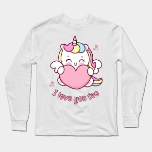 I Love You Too Cute Unicorn With Heart Long Sleeve T-Shirt